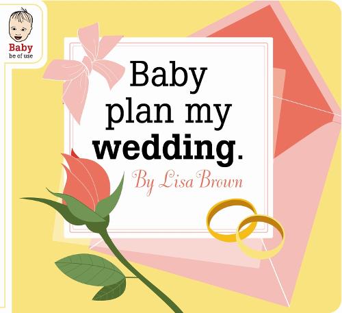 Baby Plan My Wedding