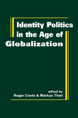 Identity Politics in the Age of Globalization