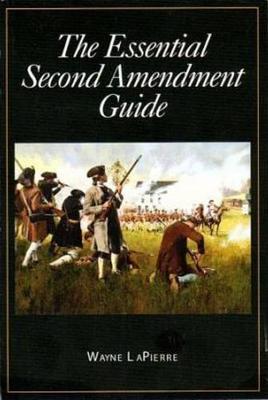 The Essential Second Amendment Guide