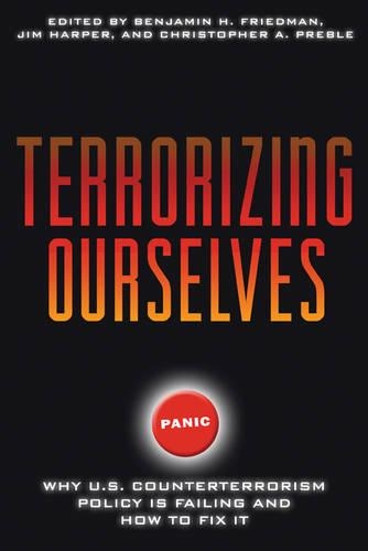 Terrorizing Ourselves