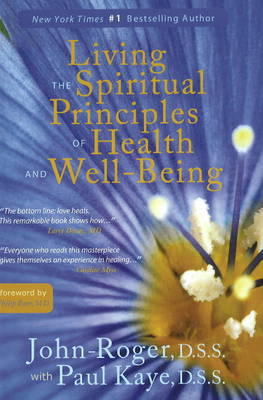 Living the Spiritual Principles of Health and Well-Being