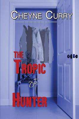 The Tropic of Hunter