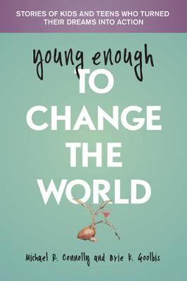 Young Enough to Change the World