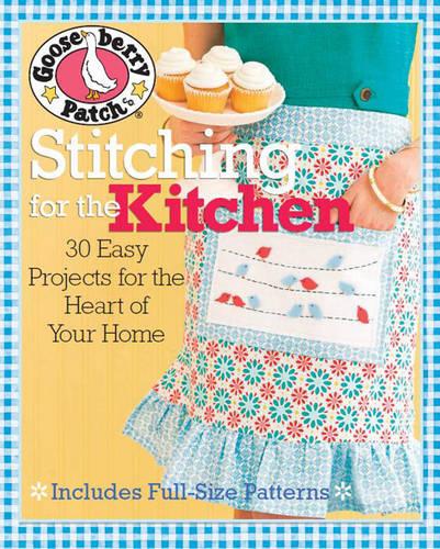 Gooseberry Patch® Stitching for the Kitchen