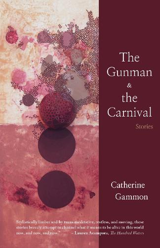 The Gunman and The Carnival: Stories