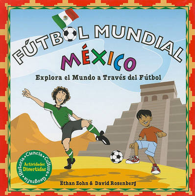 Futbol Mundial Mexico / Soccer World Mexico