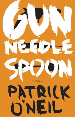 Gun, Needle, Spoon