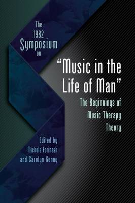 The 1982 Symposium on "Music in the Life of Man