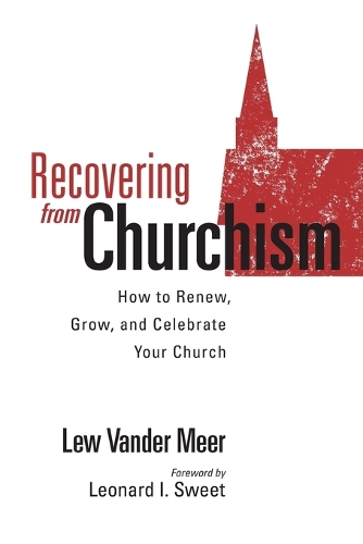 Recovering from Churchism