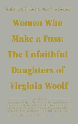 Women Who Make a Fuss