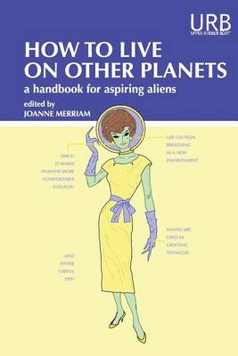 How to Live on Other Planets