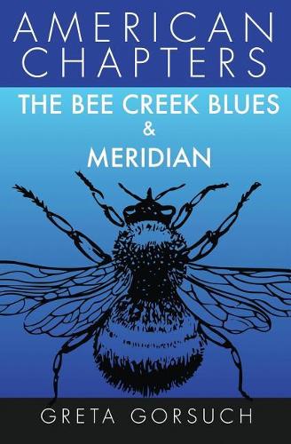 The Bee Creek Blues & Meridian