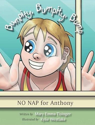 Bumpity, Bumpity, Bump: No Nap for Anthony