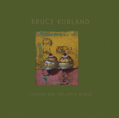 Bruce Kurland - Illusion and the Little World
