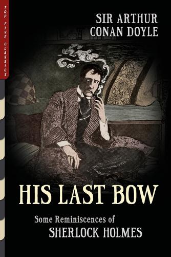 His Last Bow (Illustrated)