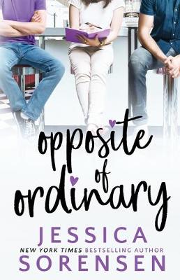 The Opposite of Ordinary