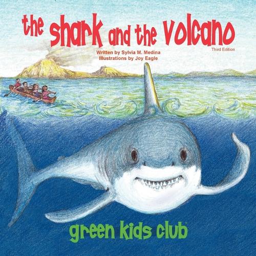 The Shark and the Volcano - Third Edition Paperback