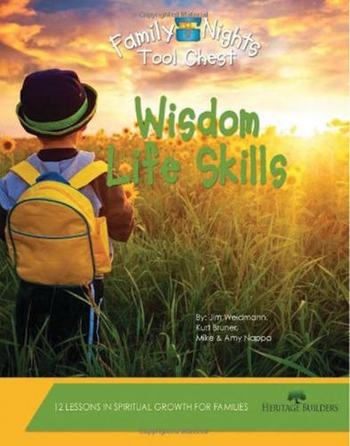 Family Nights Tool Chest: Wisdom Life Skills