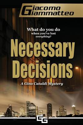Necessary Decisions