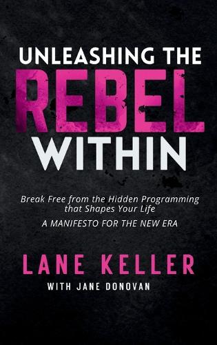 Unleashing the Rebel Within