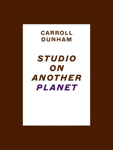 Carroll Dunham: Studio on Another Planet