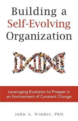 Building a Self-Evolving Organization