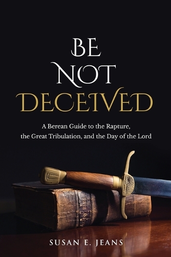 Be Not Deceived