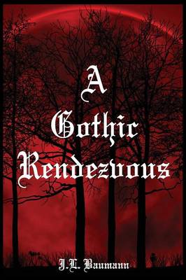 A Gothic Rendezvous