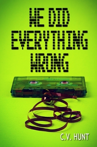We Did Everything Wrong