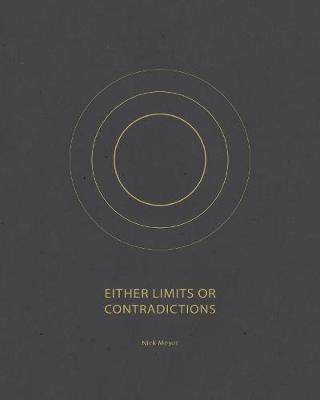 Either Limits or Contradictions