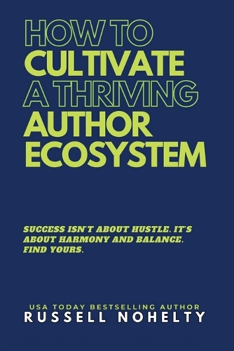 How to Cultivate a Thriving Author Ecosystem