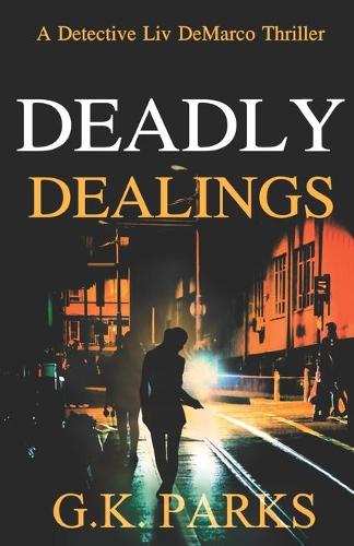 Deadly Dealings