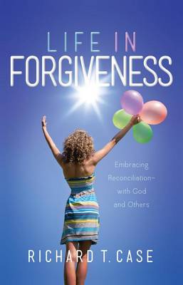 Life In Forgiveness