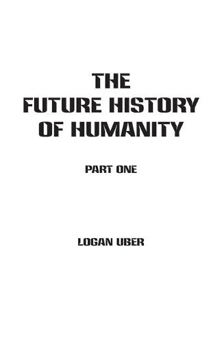The Future History of Humanity