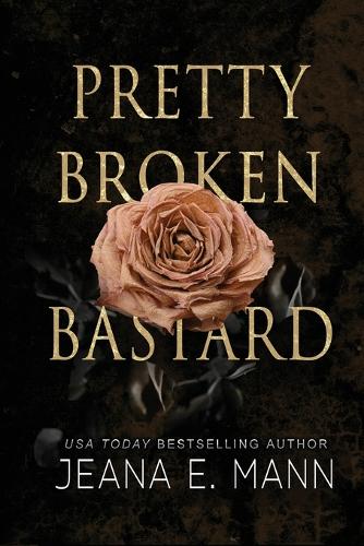 Pretty Broken Bastard