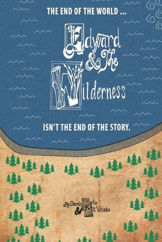 Edward and the Wilderness