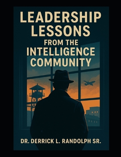 Lessons Learned From the Intelligence Community