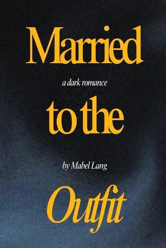Married to the Outfit