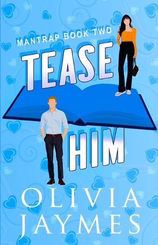 Tease Him