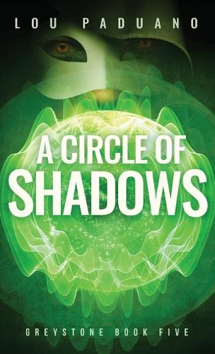 A Circle of Shadows