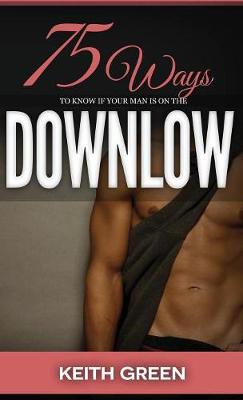 75 Ways to Tell If Your Man Is on the Downlow