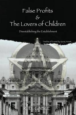 False Profits & the Lovers of Children