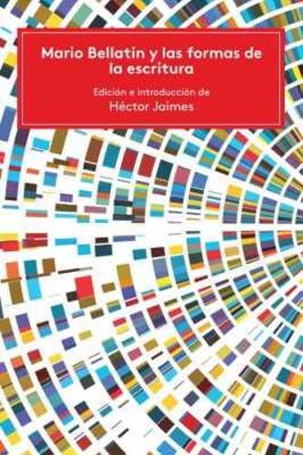 Mario Bellatin Y Las Formas De La Escritura