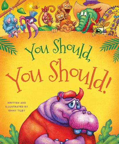 You Should, You Should!