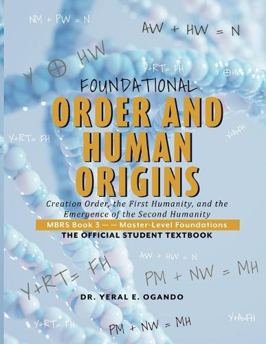 Foundational Order and Human Origins