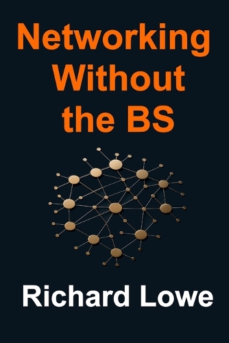 Networking Without the BS