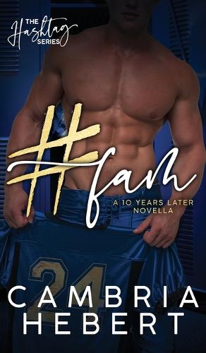 #Fam" A Ten Years Later Hashtag Novella Hardback edition