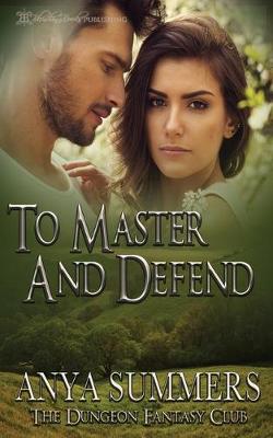 To Master and Defend