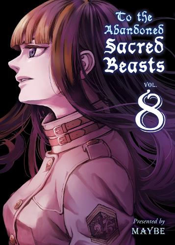 To The Abandoned Sacred Beasts 8