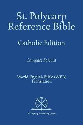 St. Polycarp Reference Bible